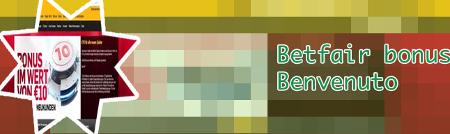 Bonus betfair senza deposito