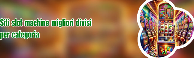 Migliori siti di slot